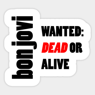 Bon Jovi Wanted Dead Or Alive Original Sticker